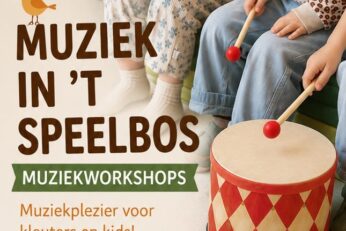 Muziekworkshops kleuters delen “Muziek in ’t Speelbos”